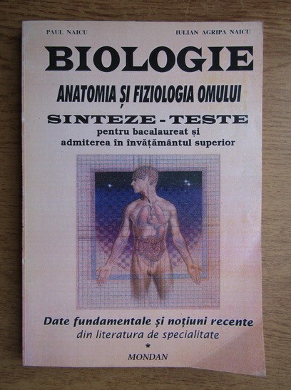 Paul Naicu - Biologie, Anatomia si fiziologia omului