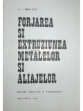 V. L. Popescu - Forjarea și extruziunea metalelor și aliajelor (editia 1976)