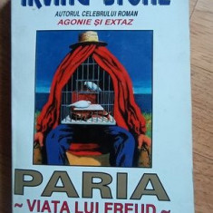 Paria. Viata lui Freud vol.2- Irving Stone