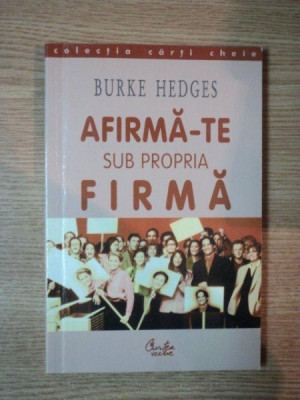 AFIRMA-TE SUB PROPRIA FIRMA de BURKE HEDGES , 2001 foto