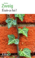 Etait-ce lui ? | Stefan Zweig