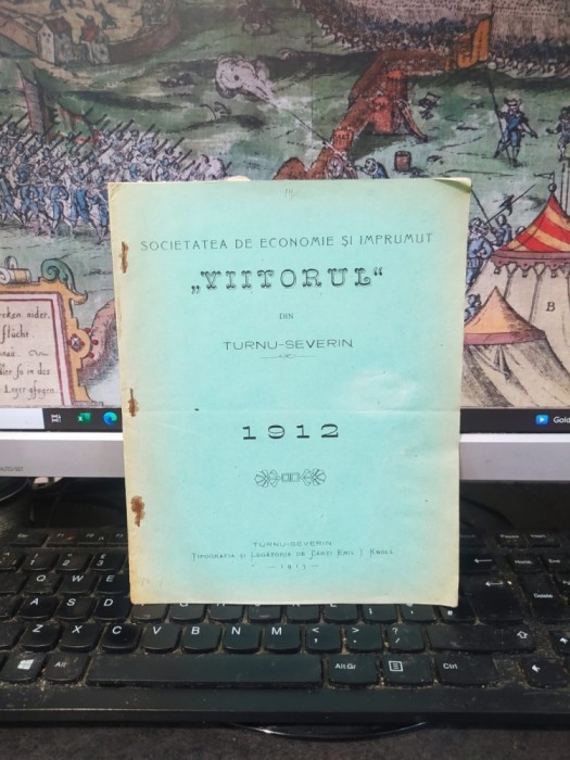Societatea de economie și &icirc;mprumut Viitorul din Turnu Severin, Darea de seamă a Consiliului de administrație, 1912, Turnu Severin 1913, 179
