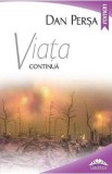 Viata continua - Dan Persa