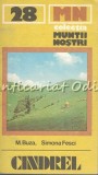 Muntii Cindrel. Ghid Turistic - Mircea Buza, Simona Fesci, 1983, Harta, Colectia Muntii Nostri, Nr. 28