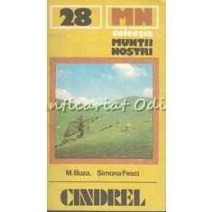 Muntii Cindrel. Ghid Turistic - Mircea Buza, S- Muntii Nostri Nr.: 28