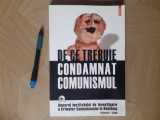 DE CE TREBUIE CONDAMNAT COMUNISMUL.VOL 1.-2006 R1.