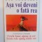 ASA VOI DEVENI O FATA REA de UTE EHRHARDT