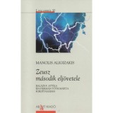 Zeusz m&aacute;sodik elj&ouml;vetele - Manolis Aligizakis