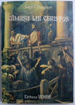 CAMASA LUI CHRISTOS de LLOYD C . DOUGLAS foto