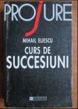 Curs de succesiuni/ Mihail Iliescu