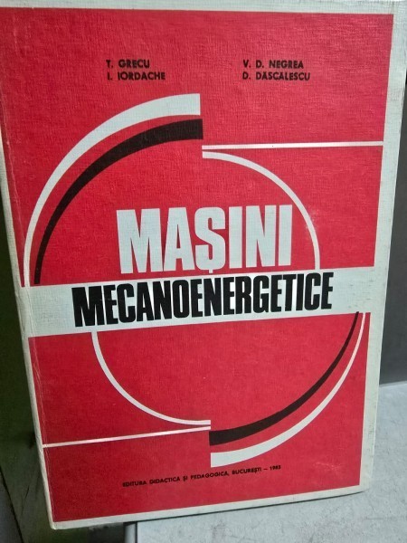 MASINI MECANOENERGETICE - T. GRECU