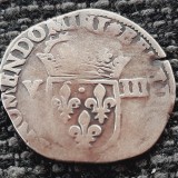 Moneda Argint Franta, Henric III, 1583, 1/8 Ecu. Numismatica