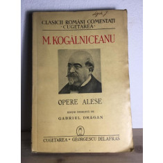 M. Kogalniceanu - Opere Alese.