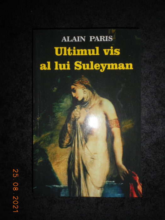 ALAIN PARIS - ULTIMUL VIS AL LUI SULEYMAN (2013)