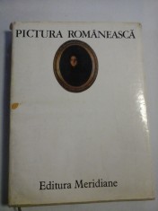 PICTURA ROMANEASCA IN IMAGINI - Vasile DRAGUT , Vasile FLOREA ,Dan GRIGORESCU ,Marin MIHALACHE - Bucuresti, 1976