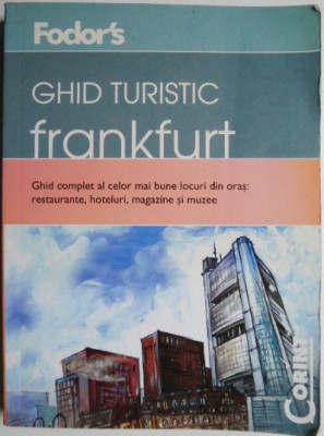 Frankfurt. Ghid turistic. Ghid complet al celor mai bune locuri din oras: restaurante, hoteluri, magazine si muzee foto