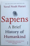 SAPIENS - A BRIEF HISTORY OF HUMANKIND by YUVAL NOAH HARARI , 2014