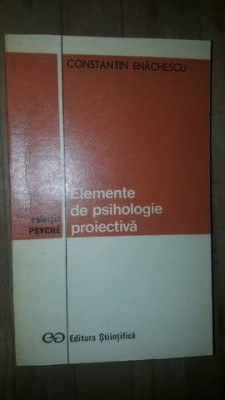 Elemente de psihologie proiectiva- Constantin Enachescu foto