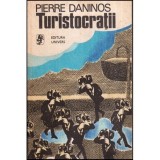 Pierre Daninos - Turistocratii - 118844