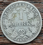 (A561) MONEDA DIN ARGINT GERMANIA - 1 MARK 1875, LIT. C, Europa