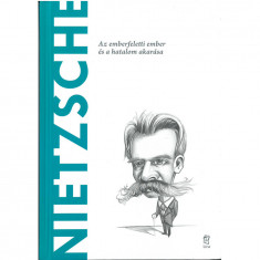 Nietzsche - Az emberfeletti ember és a hatalom akarása - Toni Llácer