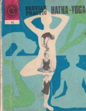 Ion Vulcanescu - Hatha-Yoga. Breviar practic