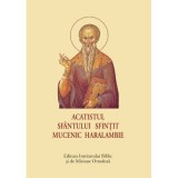 Acatist mic - Acatistul Sfantului Sfintit Mucenic Haralambie
