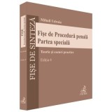Fise de Procedura penala. Partea speciala. Editia 6 - Mihail Udroiu