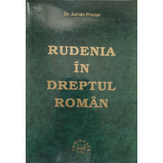 RUDENIA IN DREPTUL ROMAN-ADRIAN PRICOPI