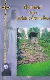 Noi marturii despre parintele Arsenie Boca, volumul 2