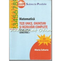 Matematica. Teze Unice. Enunturi Si Rezolvari Complete - Clasa a VII-a