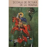 Atanas Bojkov - Scoala de pictura de la Triavna (Editia: 1973)