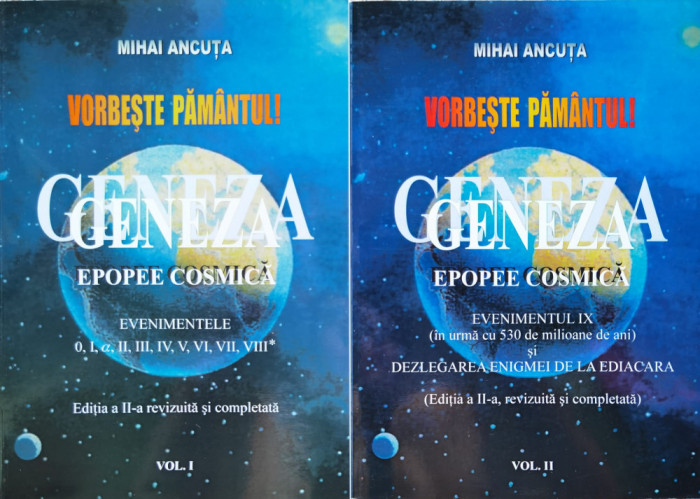 Vorbeste Pamantul! Geneza - Epopee Cosmica Vol. 1-2 - Mihai Ancuta ,555002