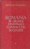 Romania pe Drumul Desavirsirii Constructiei Socialiste, 1 - Rapoarte, Cuvintari, Articole, Iulie 1965-Septembrie 1965
