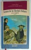 AVENTURILE LUI SHERLOCK HOLMES , VOLUMUL III : INTOARCEREA LUI SHERLOCK HOLMES / CAINELE DIN BASKERVILLE de SIR ARTHUR CONAN DOYLE , 2011