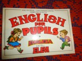 Englisg for pupils / Engleza pentru copii - Victoria Lacramioara Smericescu / 210 pagini, ilustratii