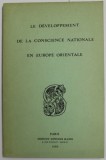 LE DEVELOPPEMENT DE LA CONSCIENCE NATIONALE EN EUROPE ORIENTALE , 1969