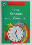 TIME , SEASONS AND WEATHER by VALERIE MENDES and JOHN LOBBAM , 2014