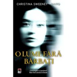 O lume fara barbati, Christina Sweeney-Baird, Rao