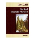 Ilie Dan - Surasul inserarii vinovate - 116413