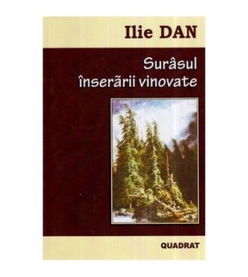 Ilie Dan - Surasul inserarii vinovate - 116413 foto
