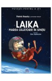 Cumpara ieftin Laika - Marea Calatorie In Spatiu, Patrick Baudry - Editura DPH