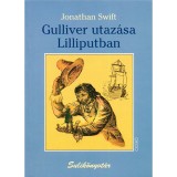 Gulliver utaz&aacute;sa Lilliputban - Jonathan Swfit