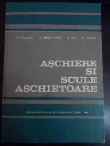 Ashiere Si Scule Aschietoare - D. Hollanda M. Mehedinteanu E. Taru N, Oancea ,544831