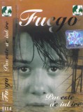 Caseta audio: Fuego - Poveste de iubire ( 2002, originala, stare f.buna ), Casete audio, Pop