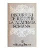 - Discursuri de receptie la Academia Romana - 104450