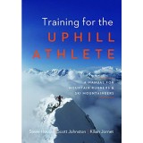 Training for the Uphill Athlete: A Manual for Mountain Runners and Ski Mountaineers