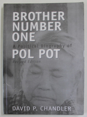 BROTHER NUMBER ONE , A POLITICAL BIOGRAPHY OF POL POT by DAVID P. CHANDLER , 2000 foto