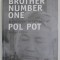 BROTHER NUMBER ONE , A POLITICAL BIOGRAPHY OF POL POT by DAVID P. CHANDLER , 2000