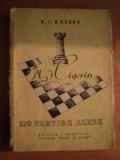 M. I. CIGORIN 120 PARTIDE ALESE de N. I. GREKOV , 1956 , MINIMA UZURA A COTORULUI